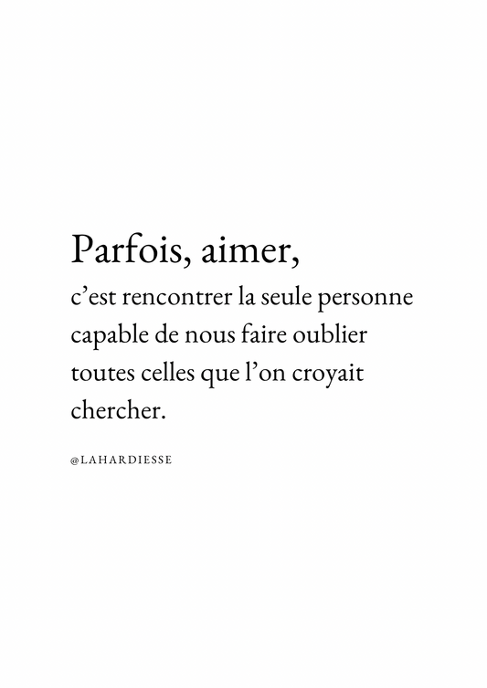 Parfois, aimer, c’est rencontrer la seule personne — Affiche poétique
