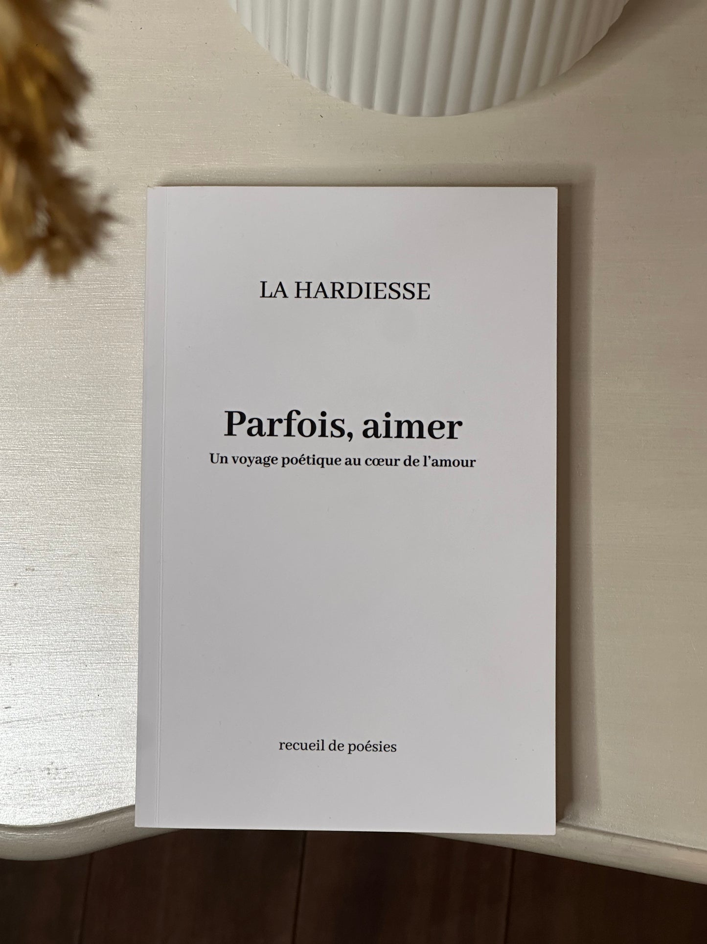 Parfois, aimer… – Recueil poétique