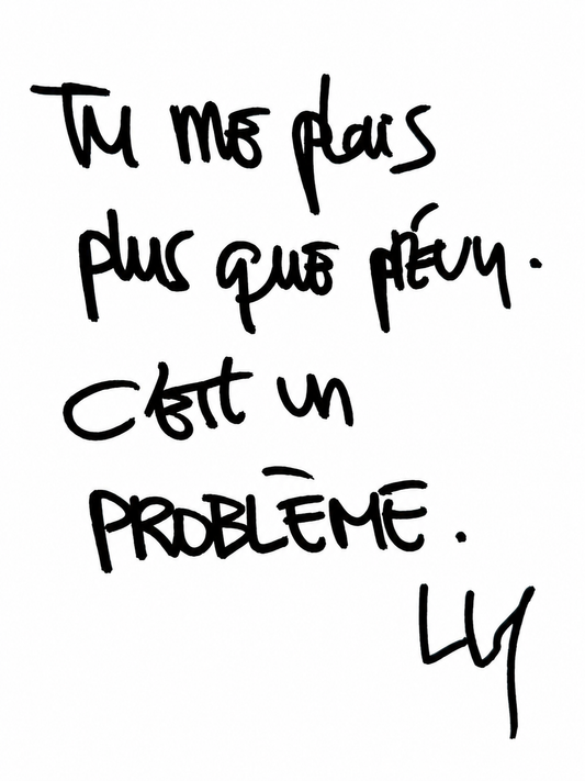 Tu me plais plus que prévu — Œuvre manuscrite