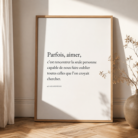 Parfois, aimer, c’est rencontrer la seule personne — Affiche poétique
