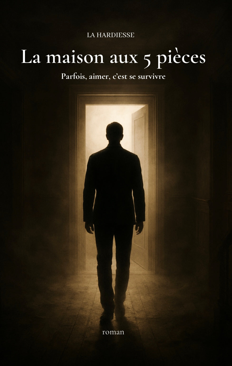 La maison aux 5 pièces - Parfois, aimer, c’est se survivre.